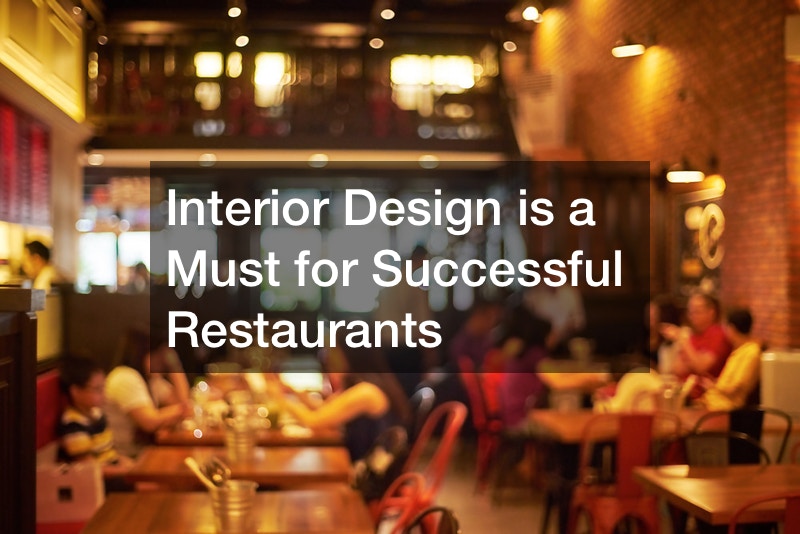 Interior Design is a Must for Successful Restaurants