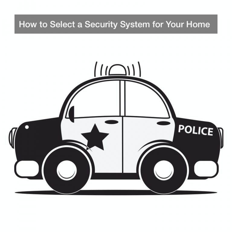 How to Select a Security System for Your Home
