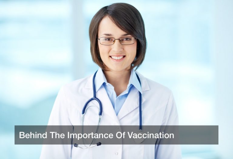 Behind The Importance Of Vaccination