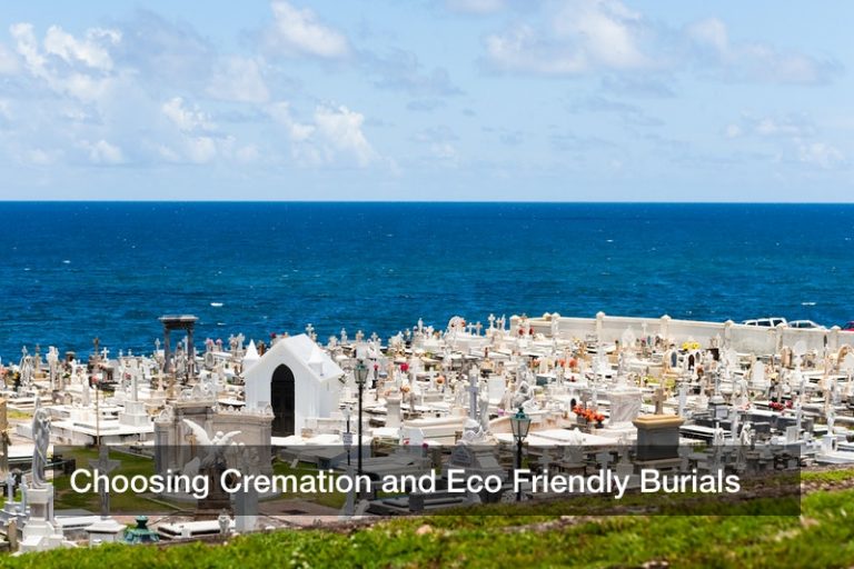 Choosing Cremation and Eco Friendly Burials