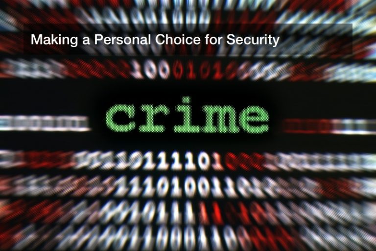 Making a Personal Choice for Security