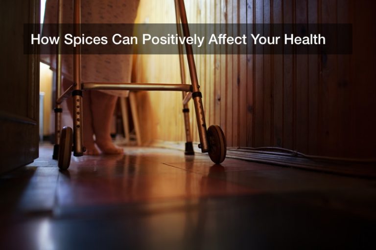 How Spices Can Positively Affect Your Health