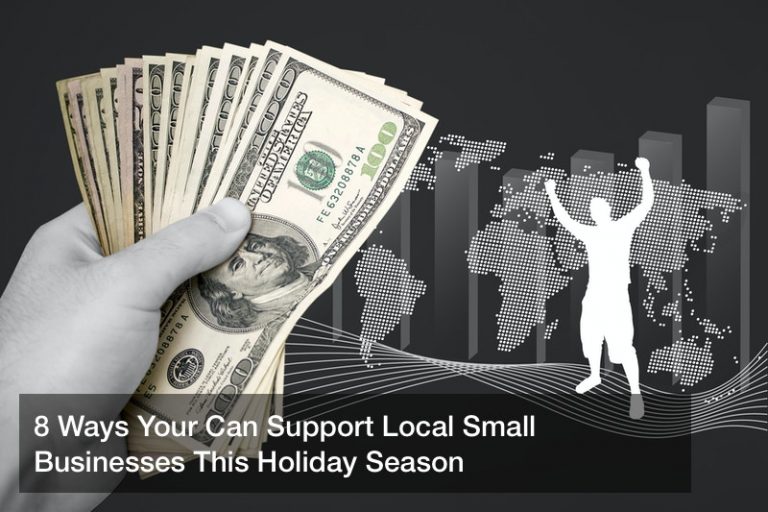 8 Ways Your Can Support Local Small Businesses This Holiday Season