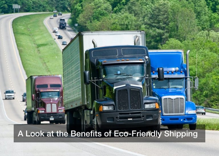 A Look at the Benefits of Eco-Friendly Shipping
