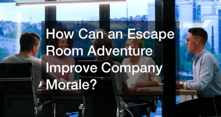 How Can an Escape Room Adventure Improve Company Morale?
