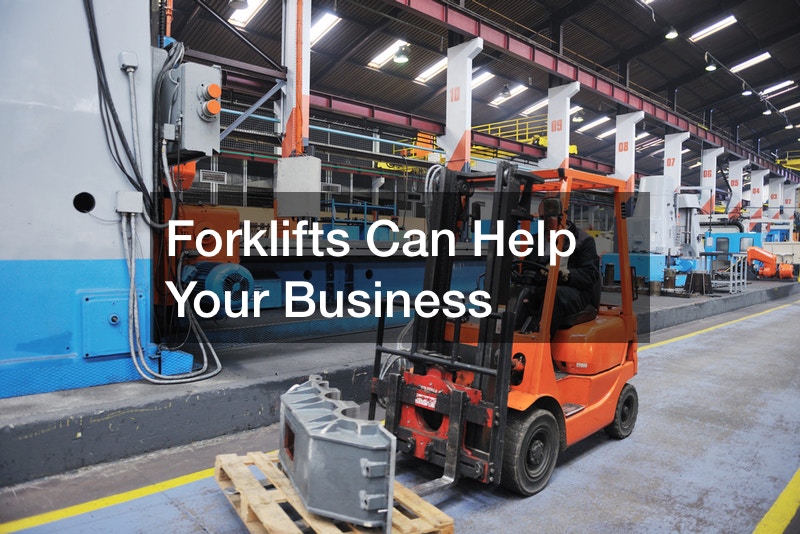 Why You Should Get a Forklift for your Business