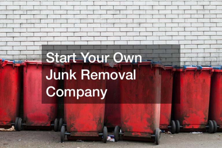 Start Your Own Junk Removal Company