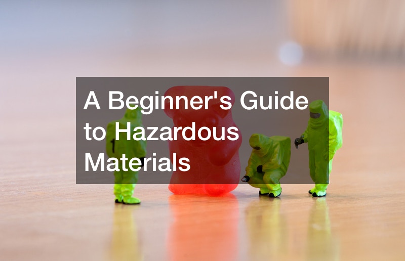 A Beginners Guide to Hazardous Materials