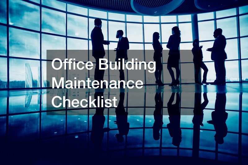 Office Building Maintenance Checklist