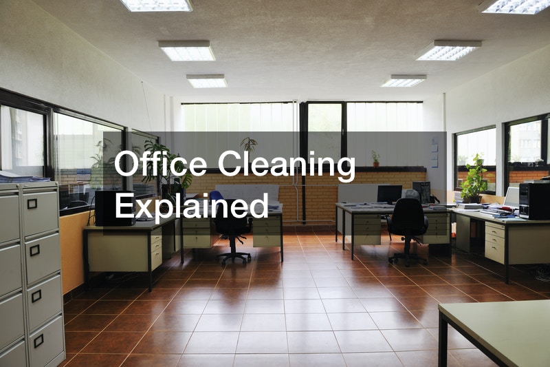 Office Cleaning Explained