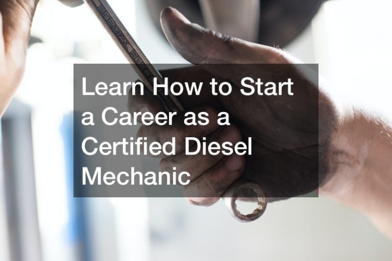 Learn How to Start a Career as a Certified Diesel Mechanic