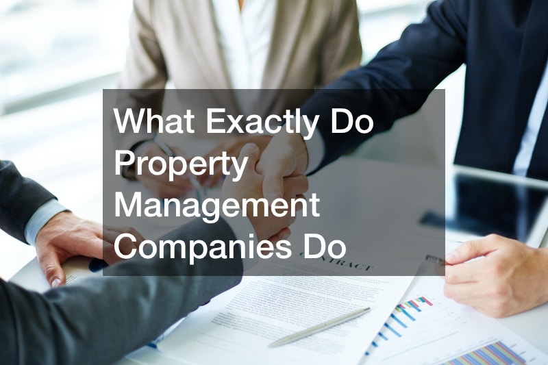 What Exactly Do Property Management Companies Do