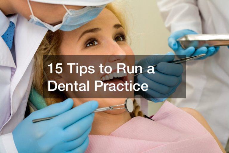15 Tips to Run a Dental Practice