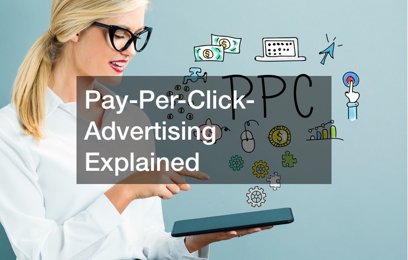 Pay-Per-Click-Advertising Explained