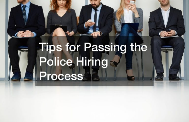 Tips for Passing the Police Hiring Process