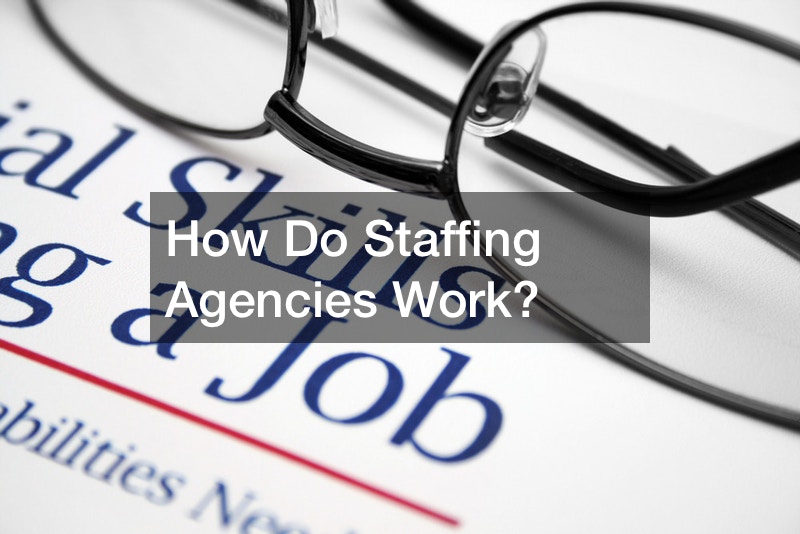 How Do Staffing Agencies Work
