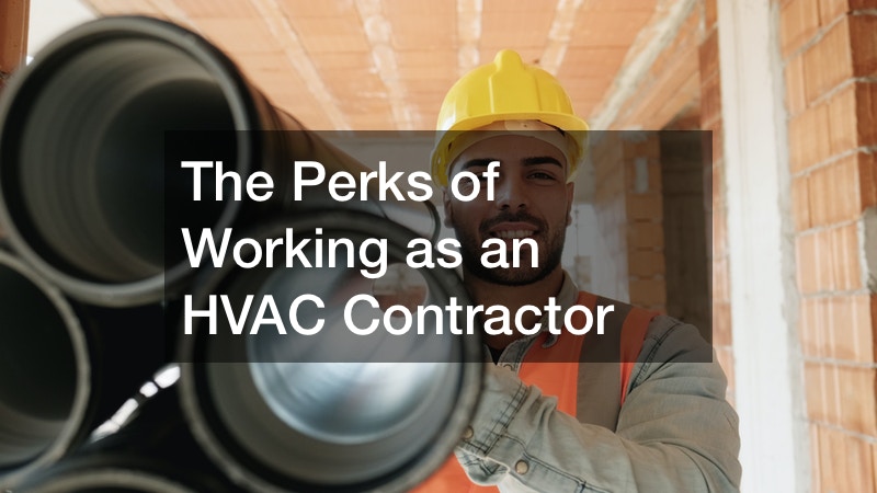 The Perks of Working as an HVAC Contractor