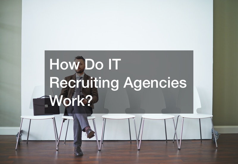 How Do IT Recruiting Agencies Work?