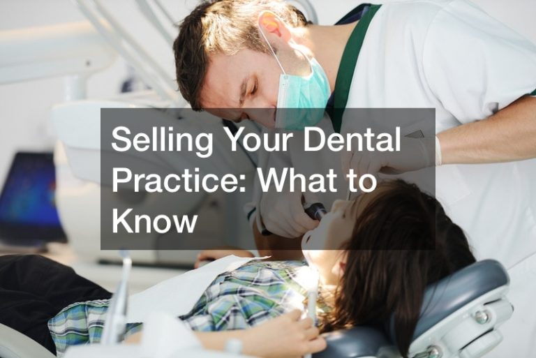 Selling Your Dental Practice  What to Know