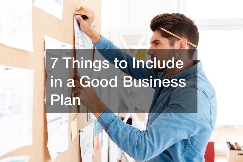 a good business plan should include