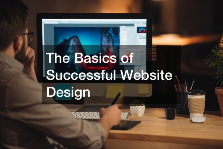 The Basics of Successful Website Design