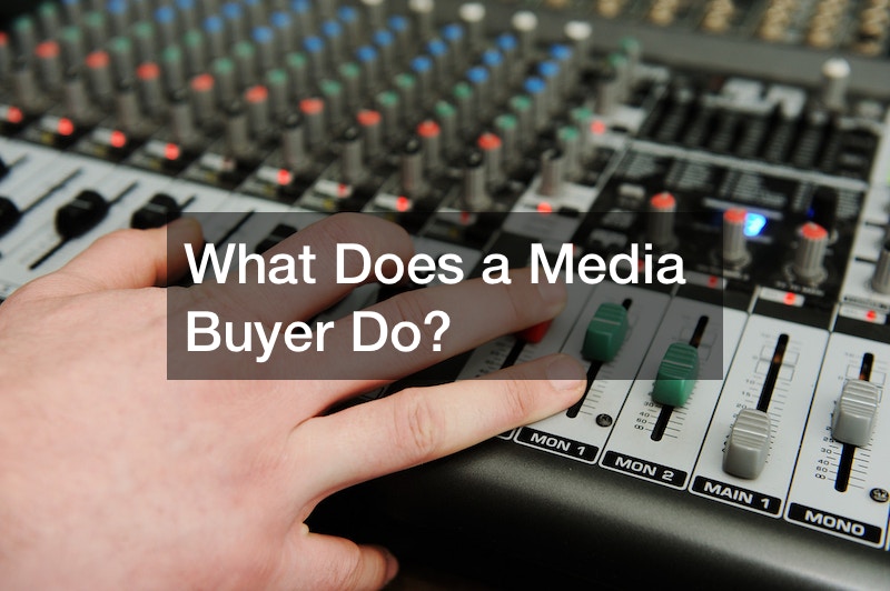 What Does a Media Buyer Do?