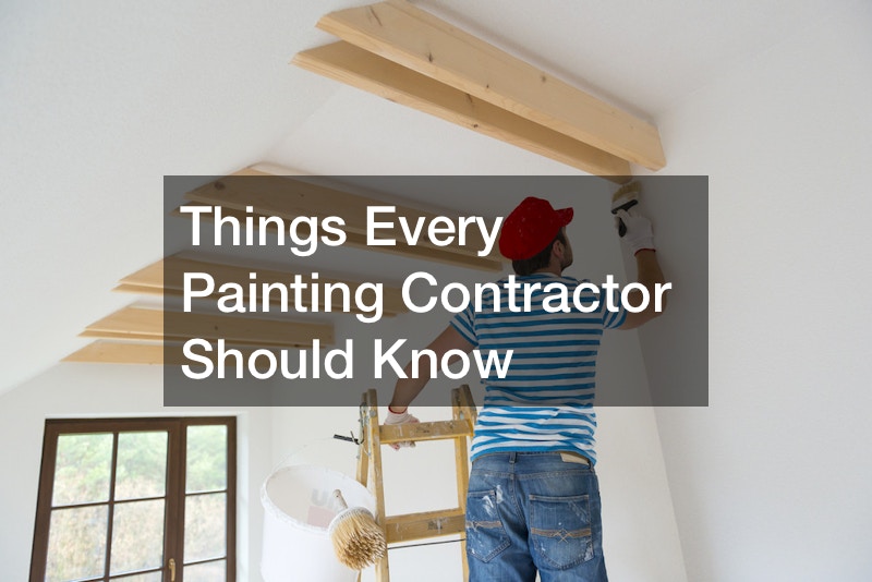 Things Every Painting Contractor Should Know