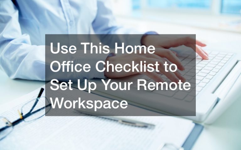 Use This Home Office Checklist to Set Up Your Remote Workspace