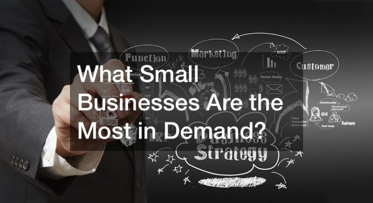 What Small Businesses Are the Most in Demand?