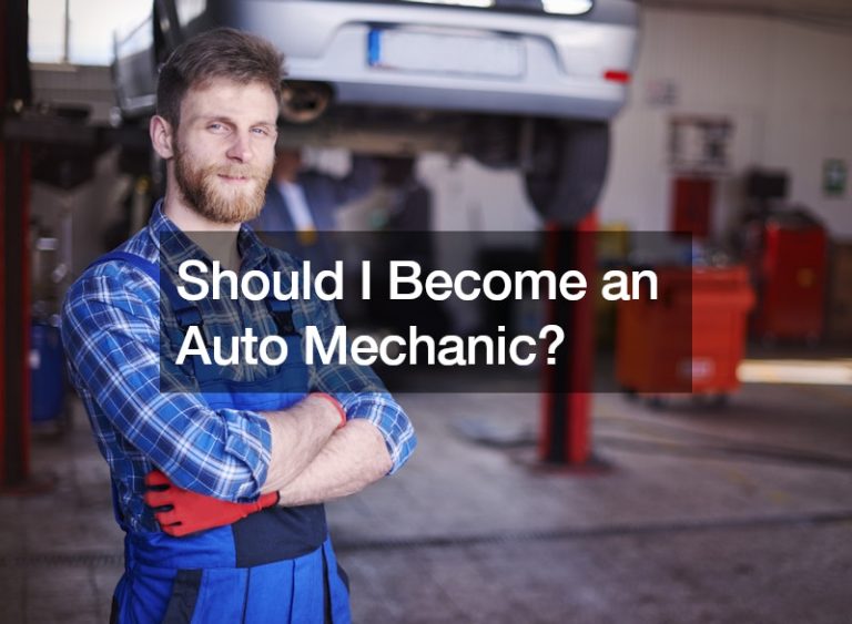 Should I Become an Auto Mechanic?