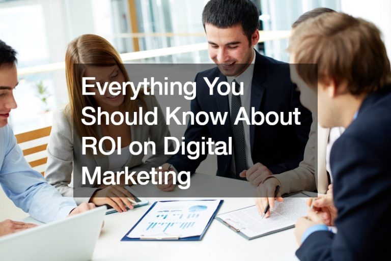 Everything You Should Know About ROI on Digital Marketing