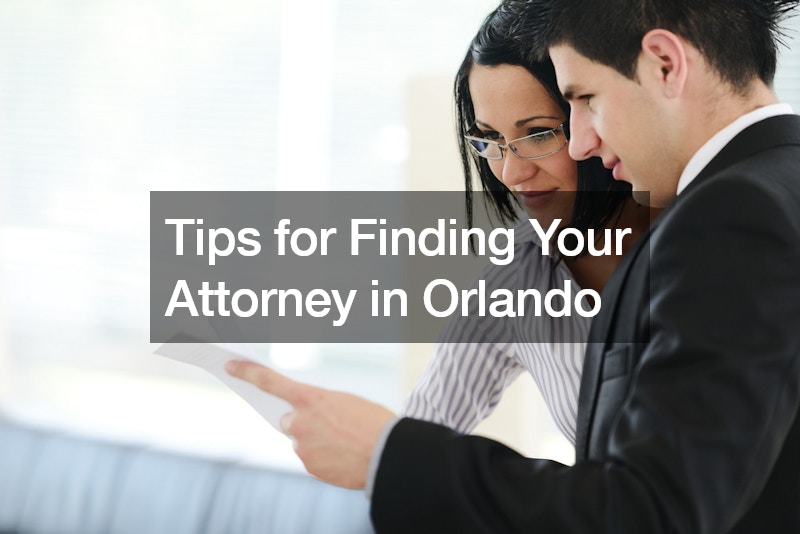Tips for Finding Your Attorney in Orlando