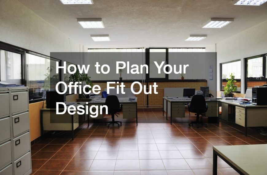 How to Plan Your Office Fit Out Design