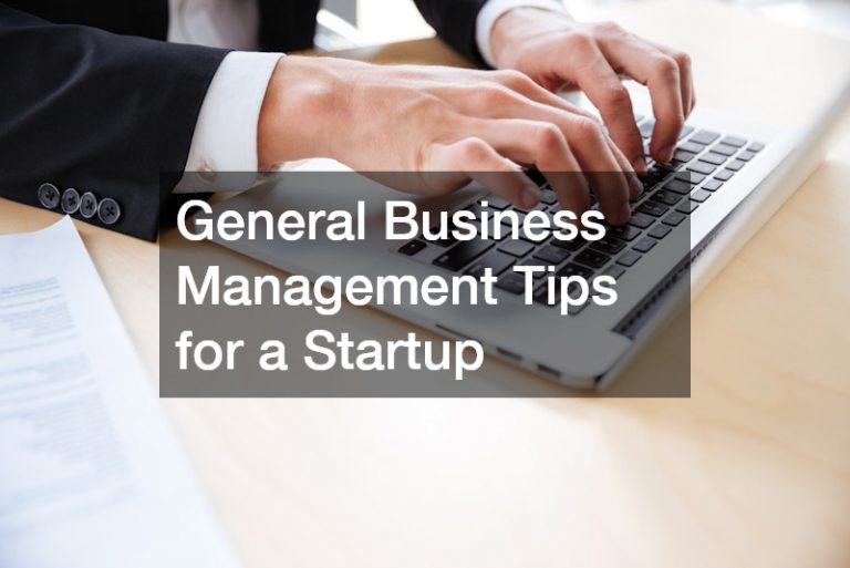 General Business Management Tips for a Startup