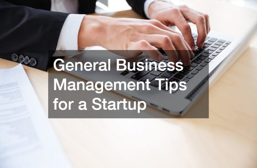 General Business Management Tips for a Startup