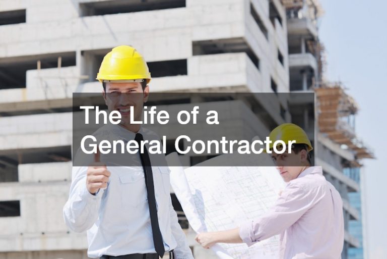 The Life of a General Contractor