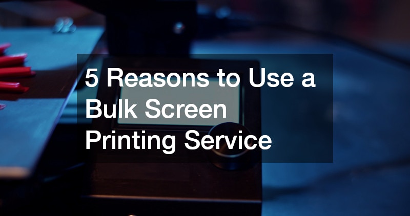 5 Reasons to Use a Bulk Screen Printing Service