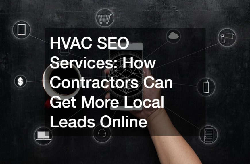 HVAC SEO Services How Contractors Can Get More Local Leads Online