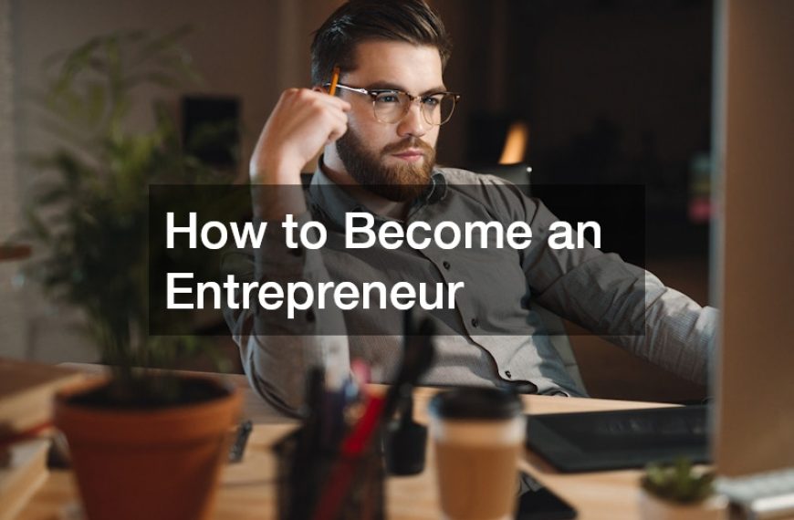 How to Become an Entrepreneur